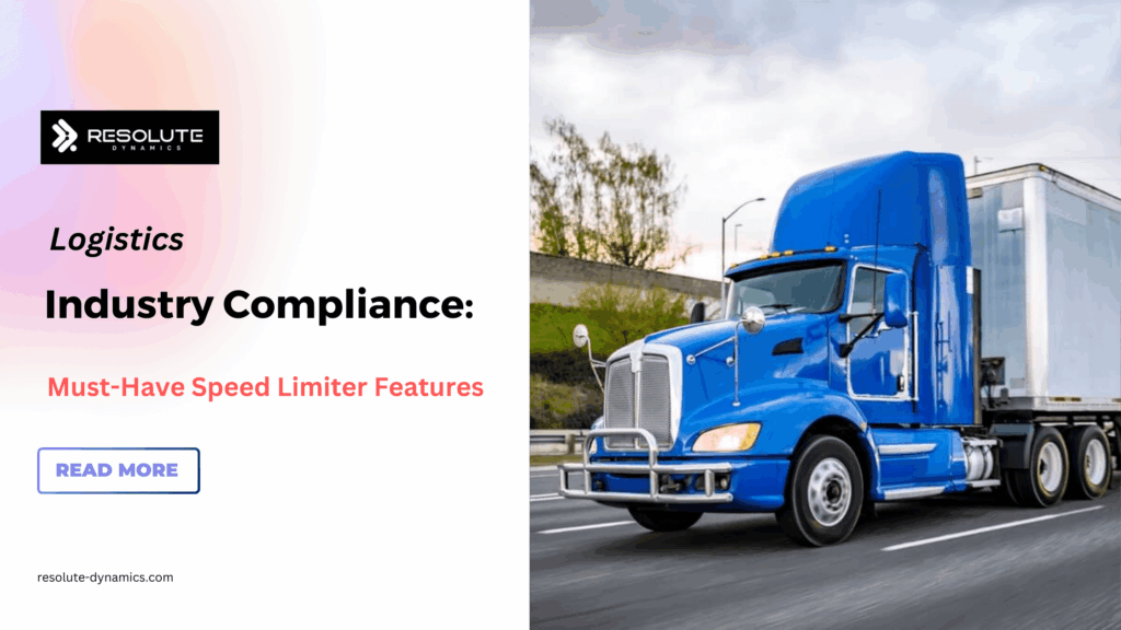 Logistics Industry Compliance: Must-Have Speed Limiter Features