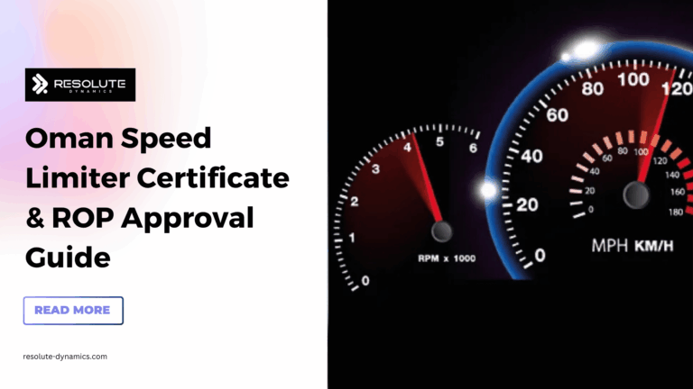 Oman Speed Limiter Certificate & ROP Approval Guide