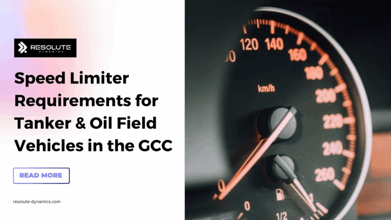 Speed Limiter Requirements for Tanker & Oil Field Vehicles in the GCC